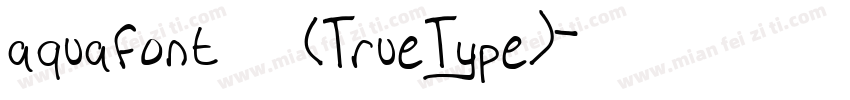 aquafont 常规(TrueType)字体转换